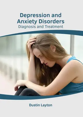 Depressione e disturbi d'ansia: Diagnosi e trattamento - Depression and Anxiety Disorders: Diagnosis and Treatment