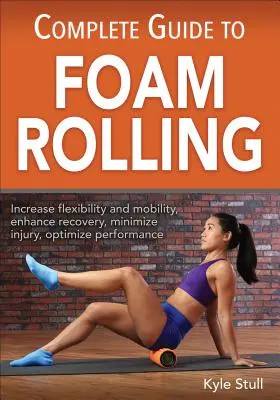 Guida completa al Foam Rolling - Complete Guide to Foam Rolling