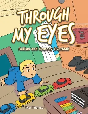Attraverso i miei occhi: autismo e sovraccarico sensoriale - Through My Eyes: Autism and Sensory Overload