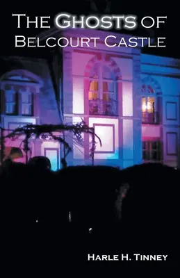 I fantasmi del castello di Belcourt - The Ghosts of Belcourt Castle