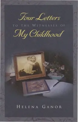 Quattro lettere ai testimoni della mia infanzia - Four Letters to the Witnesses of My Childhood