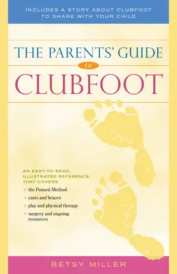 Guida dei genitori al piede torto - The Parents' Guide to Clubfoot