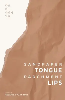 Lingua di carta vetrata, labbra di pergamena - Sandpaper Tongue, Parchment Lips