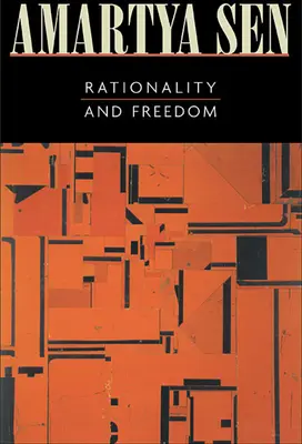 Razionalità e libertà (rivisto) - Rationality and Freedom (Revised)