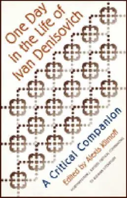 Un giorno nella vita di Ivan Denisovich: un compagno critico - One Day in the Life of Ivan Denisovich: A Critical Companion