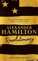 Alexander Hamilton - Rivoluzionario - Alexander Hamilton - Revolutionary