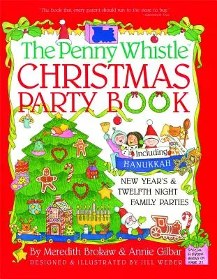 Libro sulle feste di Natale di Penny Whistle: Feste di famiglia per Hanukkah, Capodanno e Dodicesima notte incluse - Penny Whistle Christmas Party Book: Including Hanukkah, New Year's, and Twelfth Night Family Parties