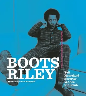 Boots Riley: Dite alla Sicurezza Nazionale che noi siamo la bomba - Boots Riley: Tell Homeland Security-We Are the Bomb