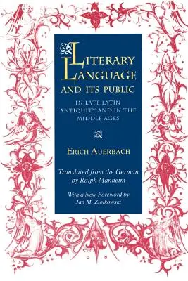 La lingua letteraria e il suo pubblico nella tarda antichità latina e nel Medioevo - Literary Language & Its Public in Late Latin Antiquity and in the Middle Ages