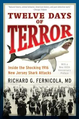 Dodici giorni di terrore: Lo scioccante attacco degli squali del New Jersey nel 1916 - Twelve Days of Terror: Inside the Shocking 1916 New Jersey Shark Attacks