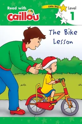Caillou: La lezione di bicicletta - Leggi con Caillou, livello 1 - Caillou: The Bike Lesson - Read with Caillou, Level 1
