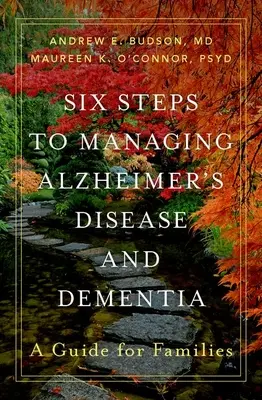 Sei passi per gestire la malattia di Alzheimer e la demenza: Una guida per le famiglie - Six Steps to Managing Alzheimer's Disease and Dementia: A Guide for Families