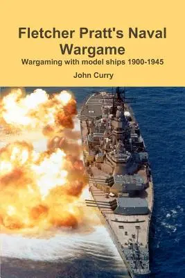 Wargame navale di Fletcher Pratt Wargame con modellini di navi 1900-1945 - Fletcher Pratt's Naval Wargame Wargaming with Model Ships 1900-1945