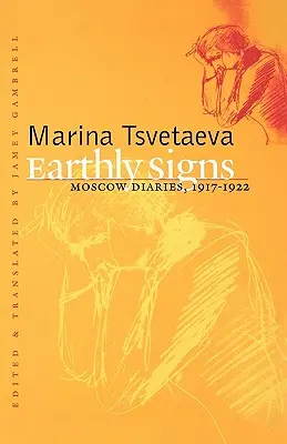 Segni terrestri: Diari di Mosca, 1917-1922 - Earthly Signs: Moscow Diaries, 1917-1922