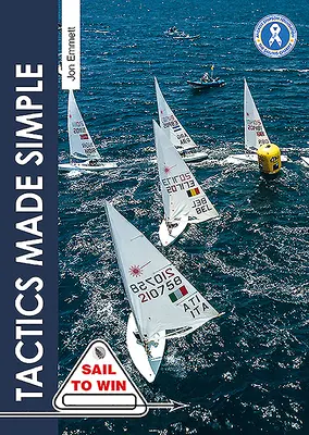 Tattiche semplificate: Le tattiche di regata in barca a vela spiegate in modo semplice - Tactics Made Simple: Sailboat Racing Tactics Explained Simply