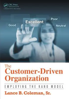 L'organizzazione orientata al cliente: Impiegare il modello Kano - The Customer-Driven Organization: Employing the Kano Model