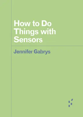 Come fare cose con i sensori - How to Do Things with Sensors
