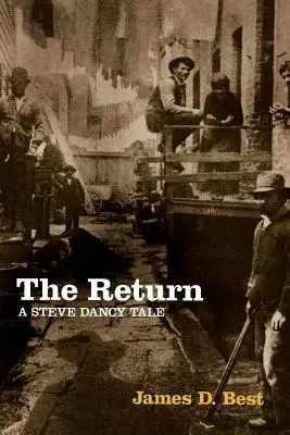 Il ritorno: Il racconto di Steve Dancy - The Return: A Steve Dancy Tale