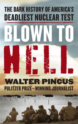 L'inferno: Il mortale tradimento dell'America nei confronti degli abitanti delle isole Marshall - Blown to Hell: America's Deadly Betrayal of the Marshall Islanders