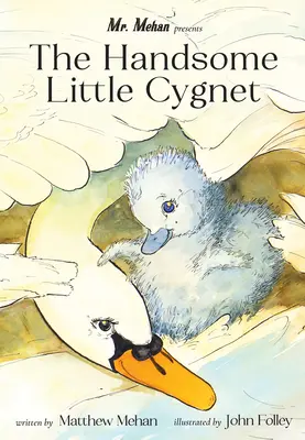 Il piccolo e affascinante Cygnet - The Handsome Little Cygnet