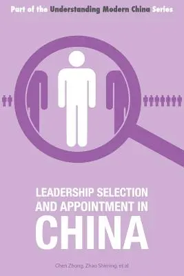 Selezione e nomina dei dirigenti in Cina - Leadership Selection and Appointment in China