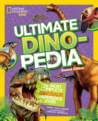 National Geographic Kids Ultimate Dinopedia, seconda edizione - National Geographic Kids Ultimate Dinopedia, Second Edition