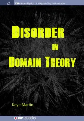 Il disordine nella teoria del dominio - Disorder in Domain Theory