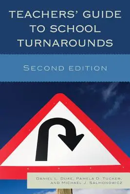 Guida degli insegnanti alle ristrutturazioni scolastiche, seconda edizione - Teachers' Guide to School Turnarounds, Second Edition