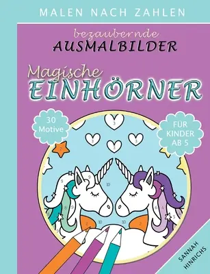 Ausmalbilder Bezaubernde Malen nach Zahlen - Magische Einhrner - Bezaubernde Ausmalbilder Malen nach Zahlen - Magische Einhrner
