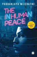 Pace disumana - Inhuman Peace