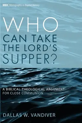 Chi può prendere la Cena del Signore? - Who Can Take the Lord's Supper?