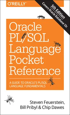 Oracle Pl/SQL Language Pocket Reference: Guida ai fondamenti del linguaggio Pl/SQL di Oracle - Oracle Pl/SQL Language Pocket Reference: A Guide to Oracle's Pl/SQL Language Fundamentals