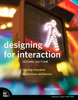 Progettare per l'interazione: Creare applicazioni e dispositivi innovativi - Designing for Interaction: Creating Innovative Applications and Devices