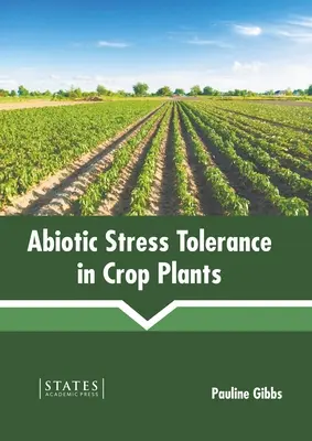 Tolleranza agli stress abiotici nelle piante coltivate - Abiotic Stress Tolerance in Crop Plants