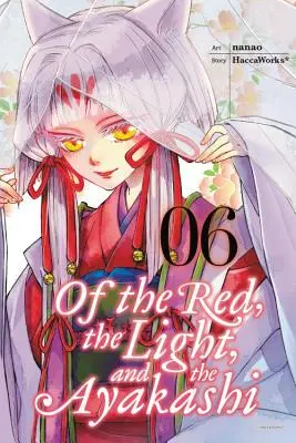 Del rosso, della luce e dell'ayakashi, volume 6 - Of the Red, the Light, and the Ayakashi, Volume 6