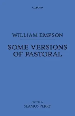 William Empson: alcune versioni della pastorale - William Empson: Some Versions of Pastoral