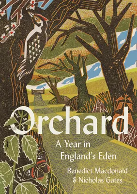 Frutteto: Un anno nell'Eden inglese - Orchard: A Year in England's Eden