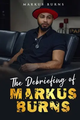 L'interrogatorio di Markus Burns - The Debriefing of Markus Burns