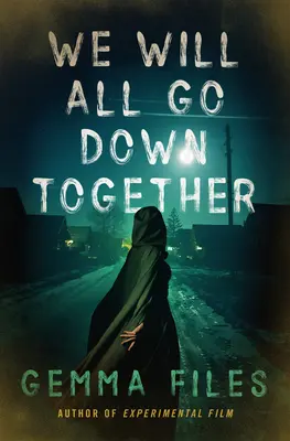 Scenderemo tutti insieme - We Will All Go Down Together