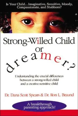 Bambino volitivo o sognatore? - Strong-Willed Child or Dreamer?