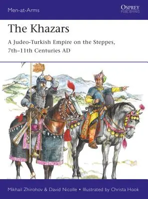 I Khazar: Un impero giudeo-turco nelle steppe, VII-XI secolo d.C. - The Khazars: A Judeo-Turkish Empire on the Steppes, 7th-11th Centuries Ad