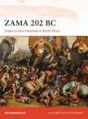 Zama 202 a.C.: Scipione annienta Annibale in Nord Africa - Zama 202 BC: Scipio Crushes Hannibal in North Africa