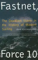 Fastnet, forza 10: la tempesta più mortale nella storia della vela moderna - Fastnet, Force 10: The Deadliest Storm in the History of Modern Sailing