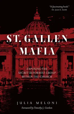 La Mafia di San Gallo: svelato il gruppo riformista segreto all'interno della Chiesa - The St. Gallen Mafia: Exposing the Secret Reformist Group Within the Church