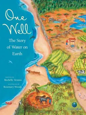 Un pozzo: La storia dell'acqua sulla Terra - One Well: The Story of Water on Earth
