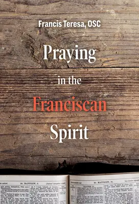 Pregare nello spirito francescano - Praying in the Franciscan Spirit