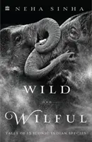 Selvaggio e ostinato - Wild And Wilful