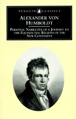 Narrazione personale di un viaggio nelle regioni equinoziali del Nuovo Continente: Edizione abbreviata - Personal Narrative of a Journey to the Equinoctial Regions of the New Continent: Abridged Edition