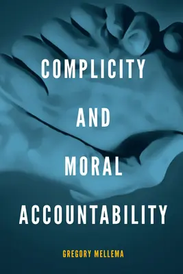 Complicità e responsabilità morale - Complicity and Moral Accountability
