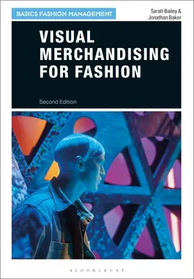 Visual Merchandising per la moda - Visual Merchandising for Fashion